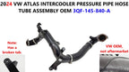 Intercooler Pressure Pipe Hose Tube Assembly for VW Atlas (2024) 3QF-145-840-A