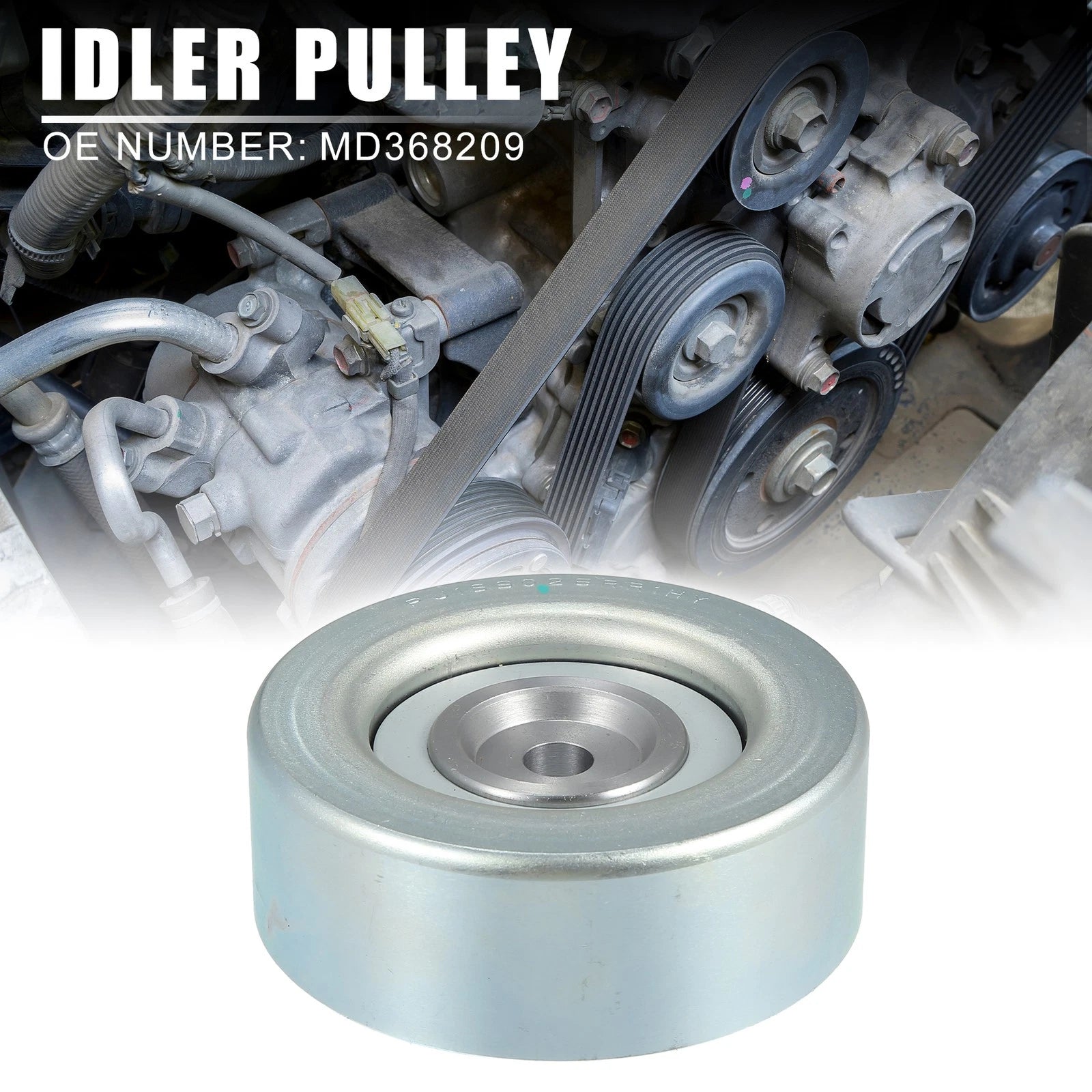 Drive Belt Idler Pulley for Mitsubishi Montero (MD368209) (2001–2006)
