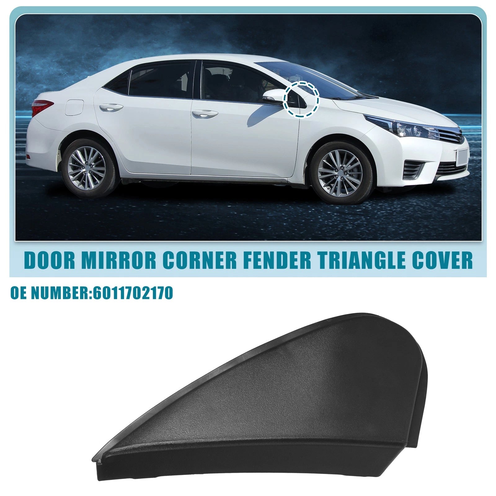 Right Mirror Corner Fender Triangle Cover No. 6011702170 for Toyota Corolla (2014–2019)
