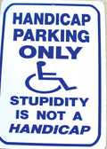 Handicap Parking Only Sign for Man Cave (Plastic, Humorous)