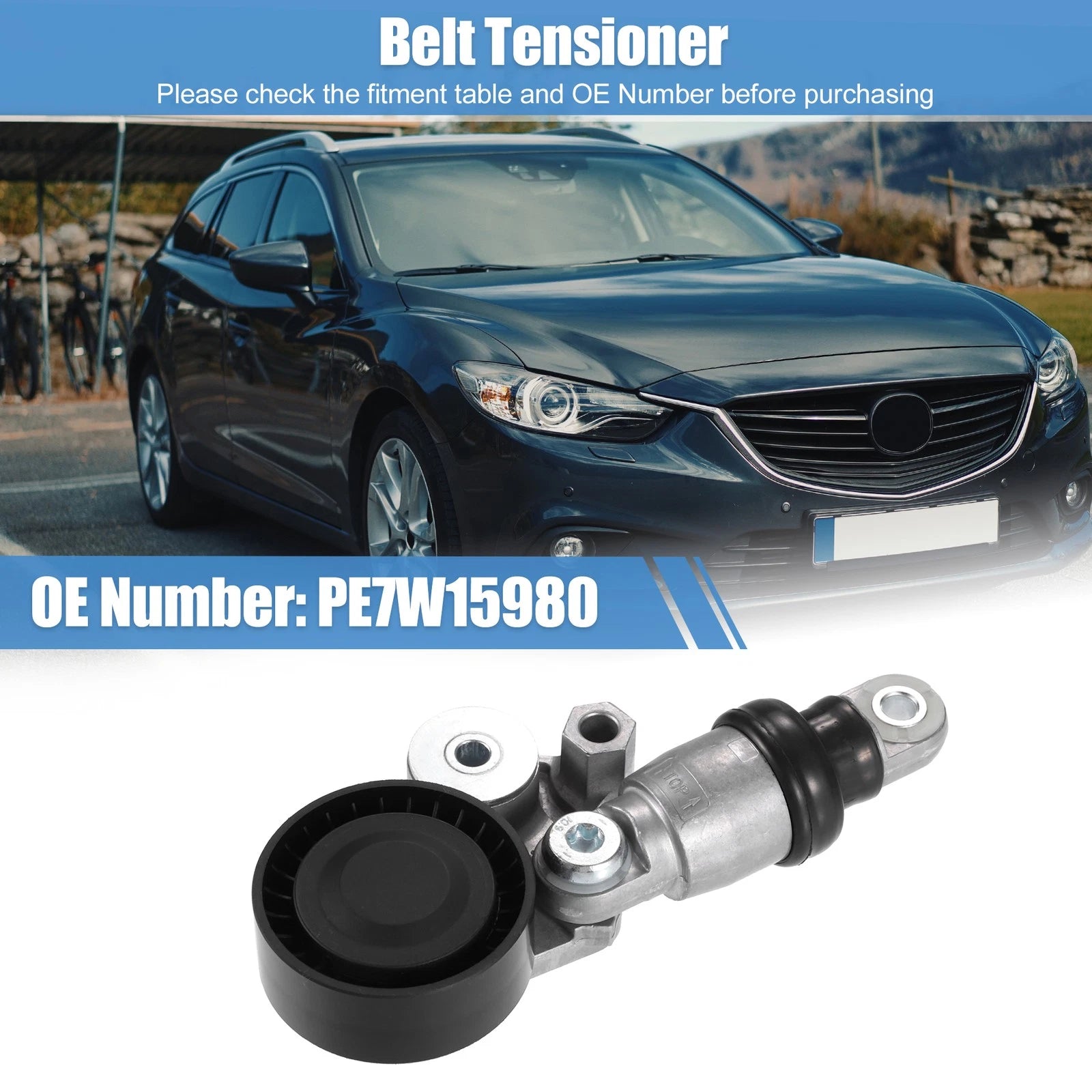 Belt Tensioner for Mazda 6 (2012–2019) & Mazda 3 (2012–2018) No.PE7W15980