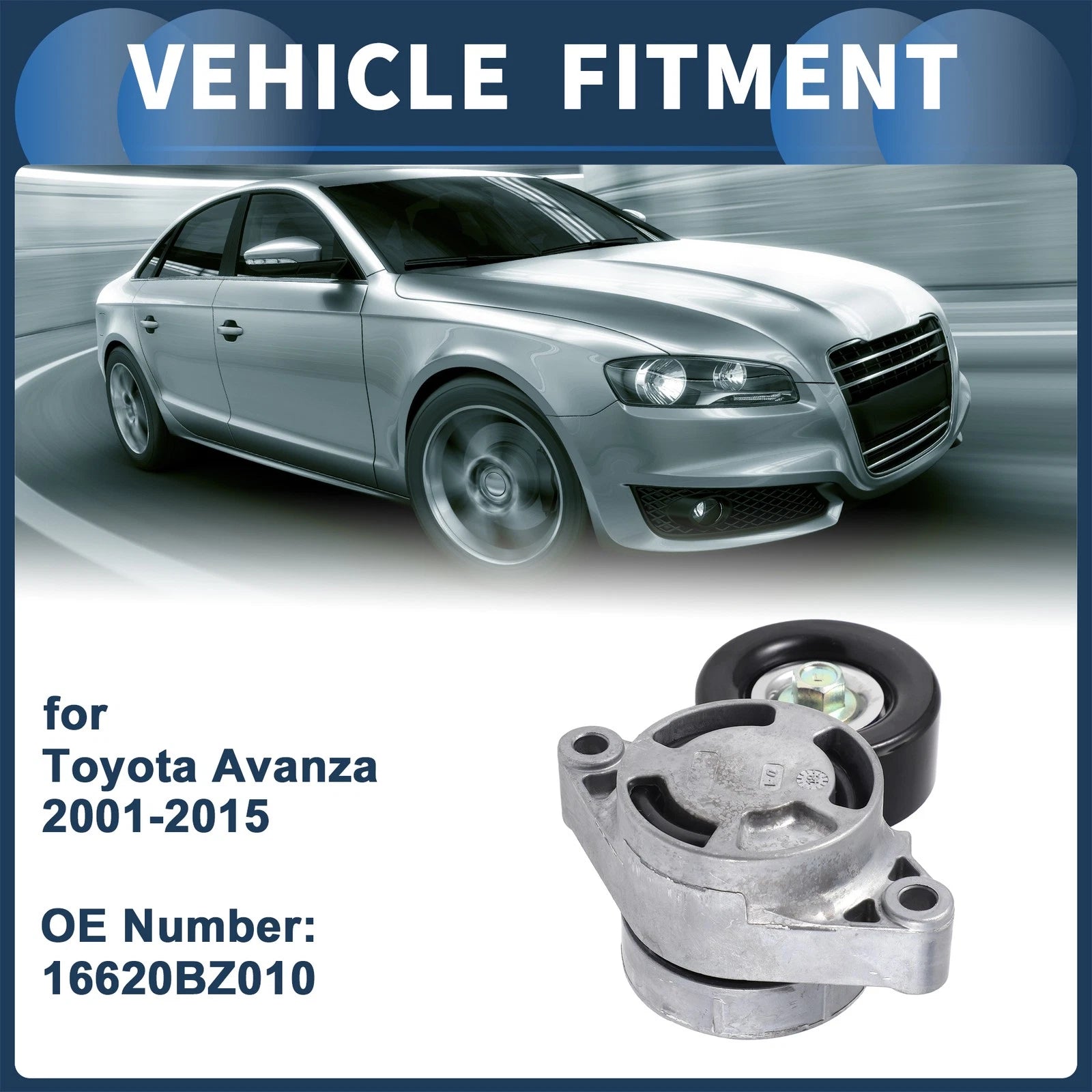Belt Tensioner for Toyota Avanza (2001–2015) No. 16620BZ010 Metal