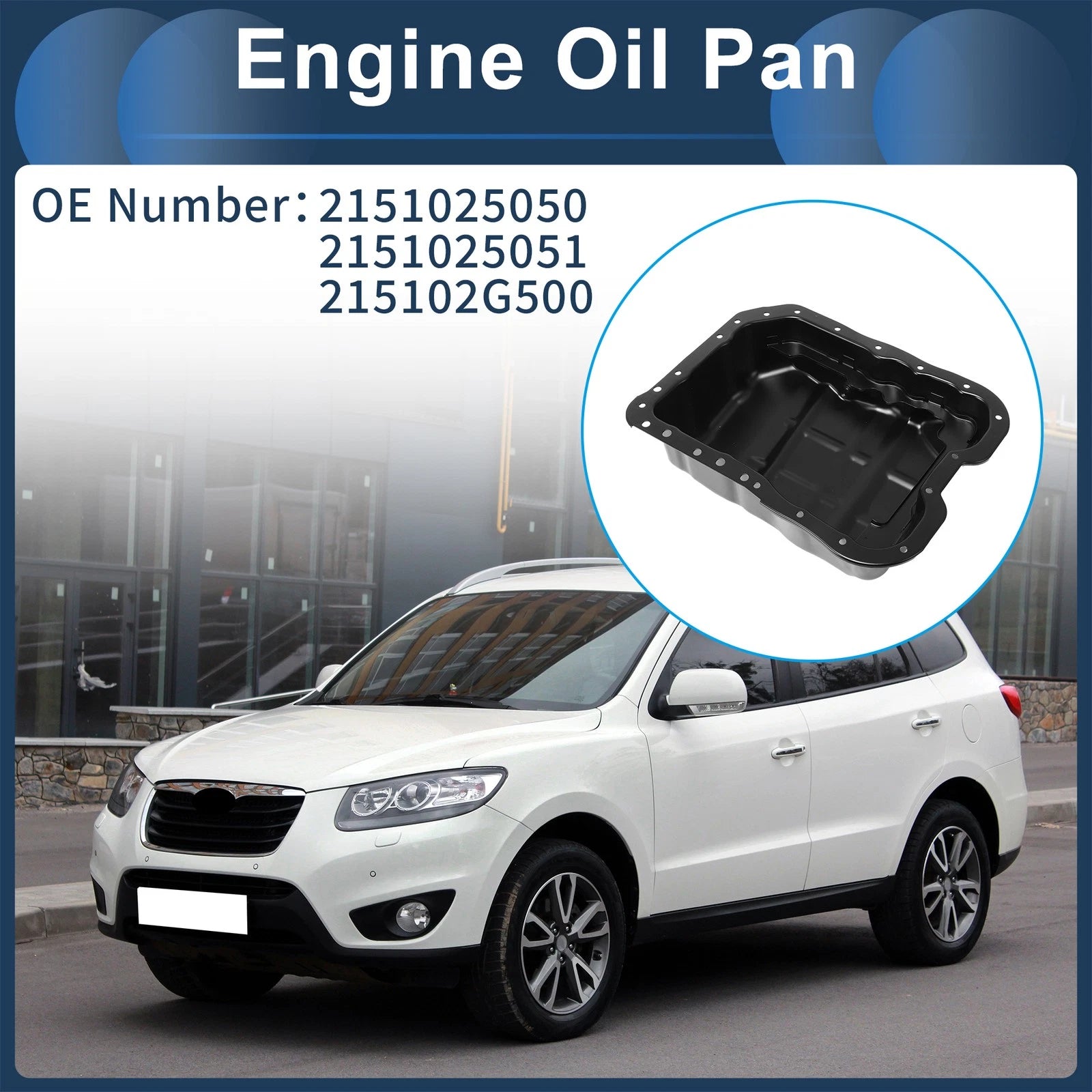 1 Pc Engine Oil Pan No.2151025050 for Hyundai Santa Fe (2019–2020)