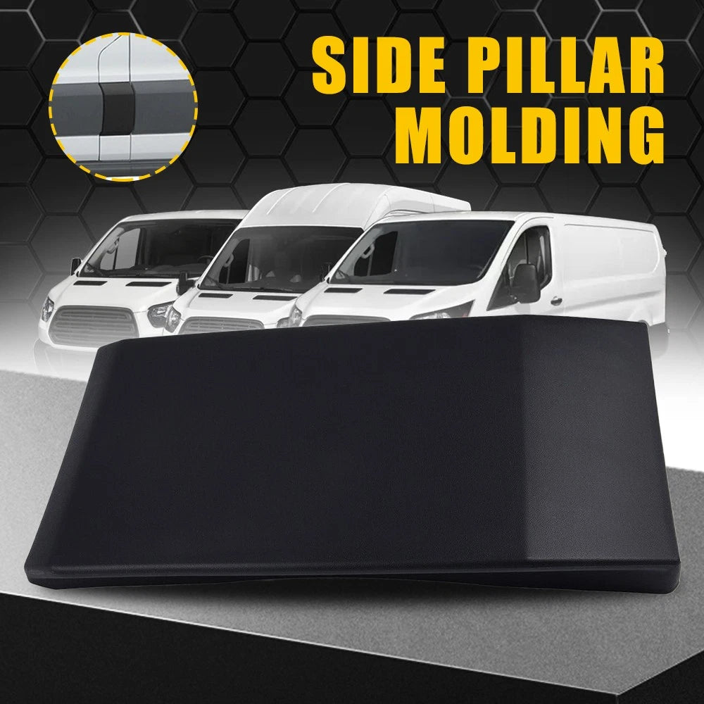 Left Driver Pillar Moulding Trim for Ford Transit 150 250 350 (2015–2019)