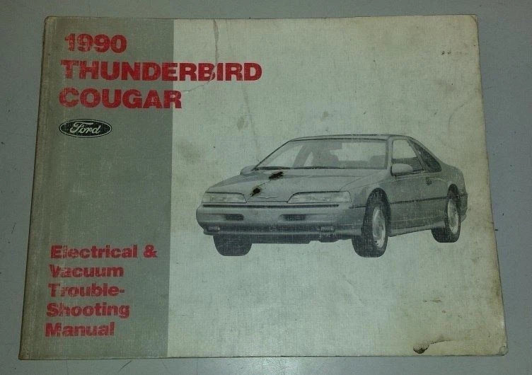 Electrical & Vacuum Manual for Thunderbird Cougar (1990) - FPS-12116-90