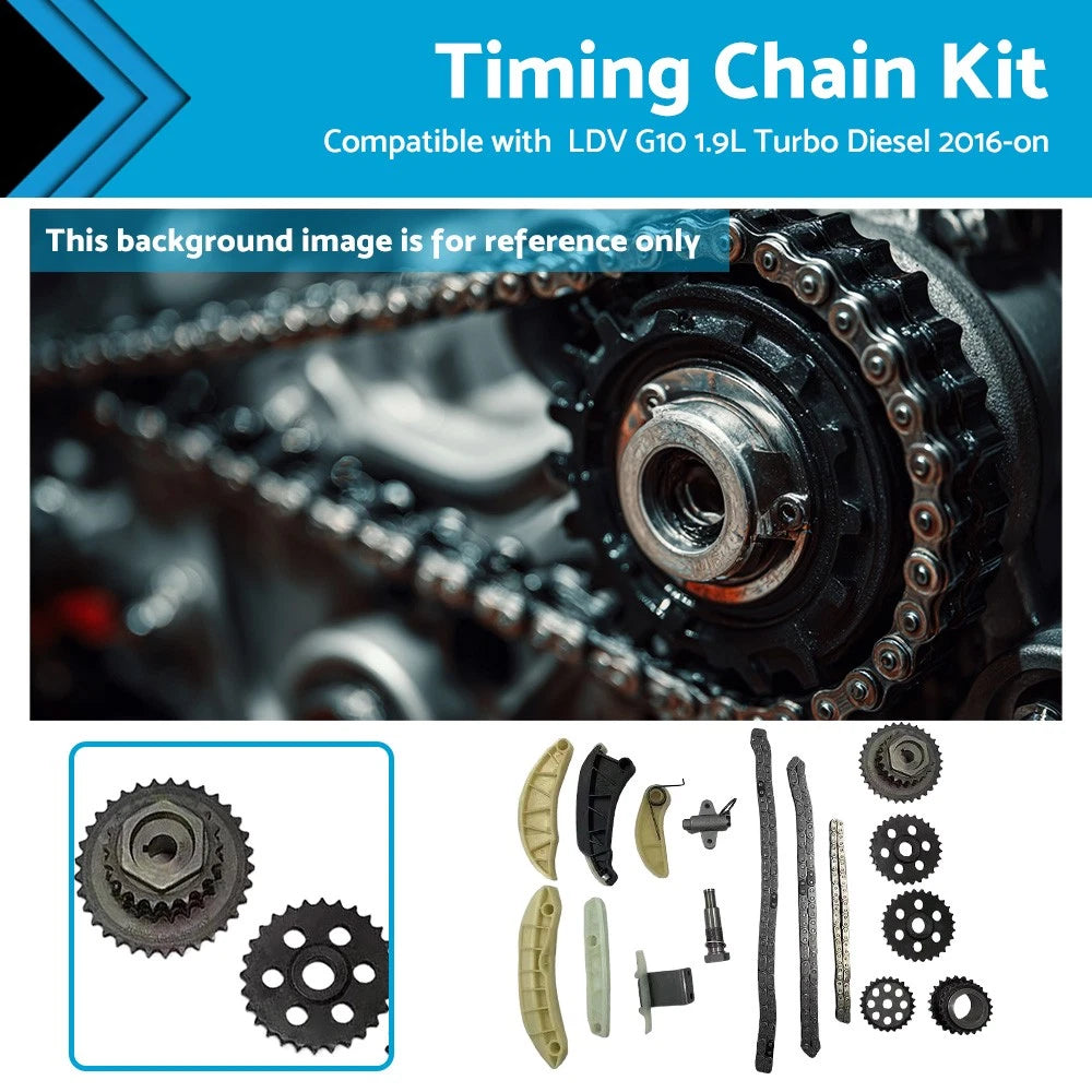 Timing Chain Kit with Gear for LDV G10 1.9L Turbo Diesel (2016–Present)