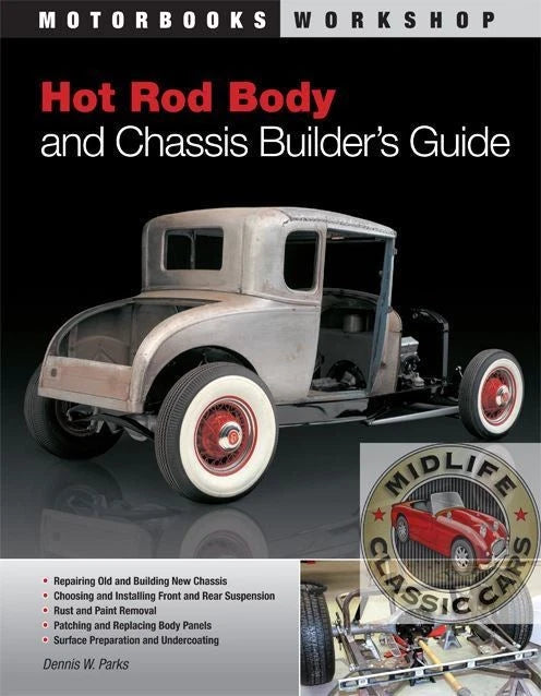 Hot Rod Chassis & Body Building Guide for Universal 