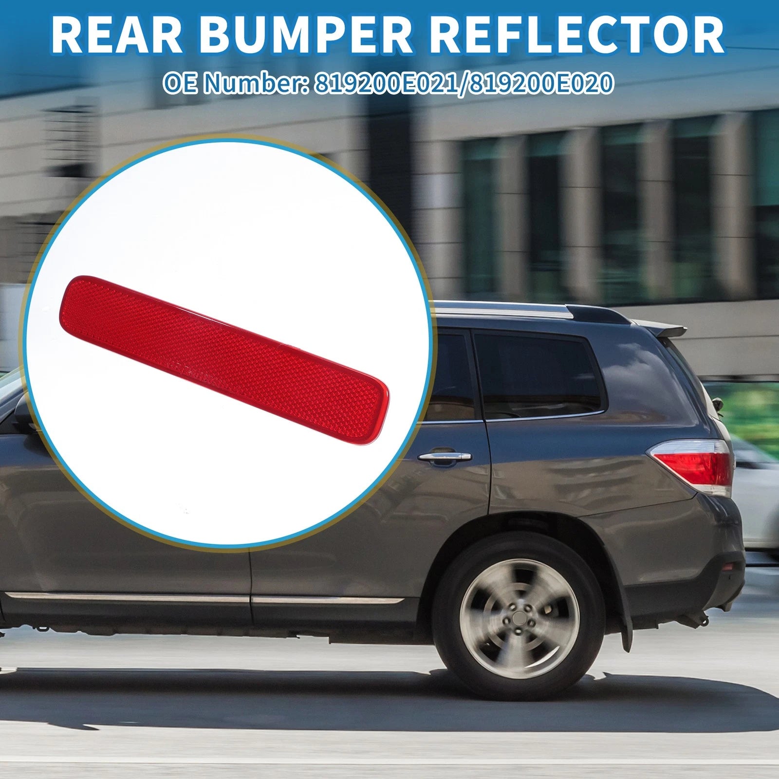 Rear Left Bumper Reflector for Toyota Highlander (2011–2013) No. 819200E021/819200E020