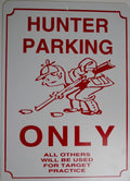 Hunter Parking Only Sign for Man Cave