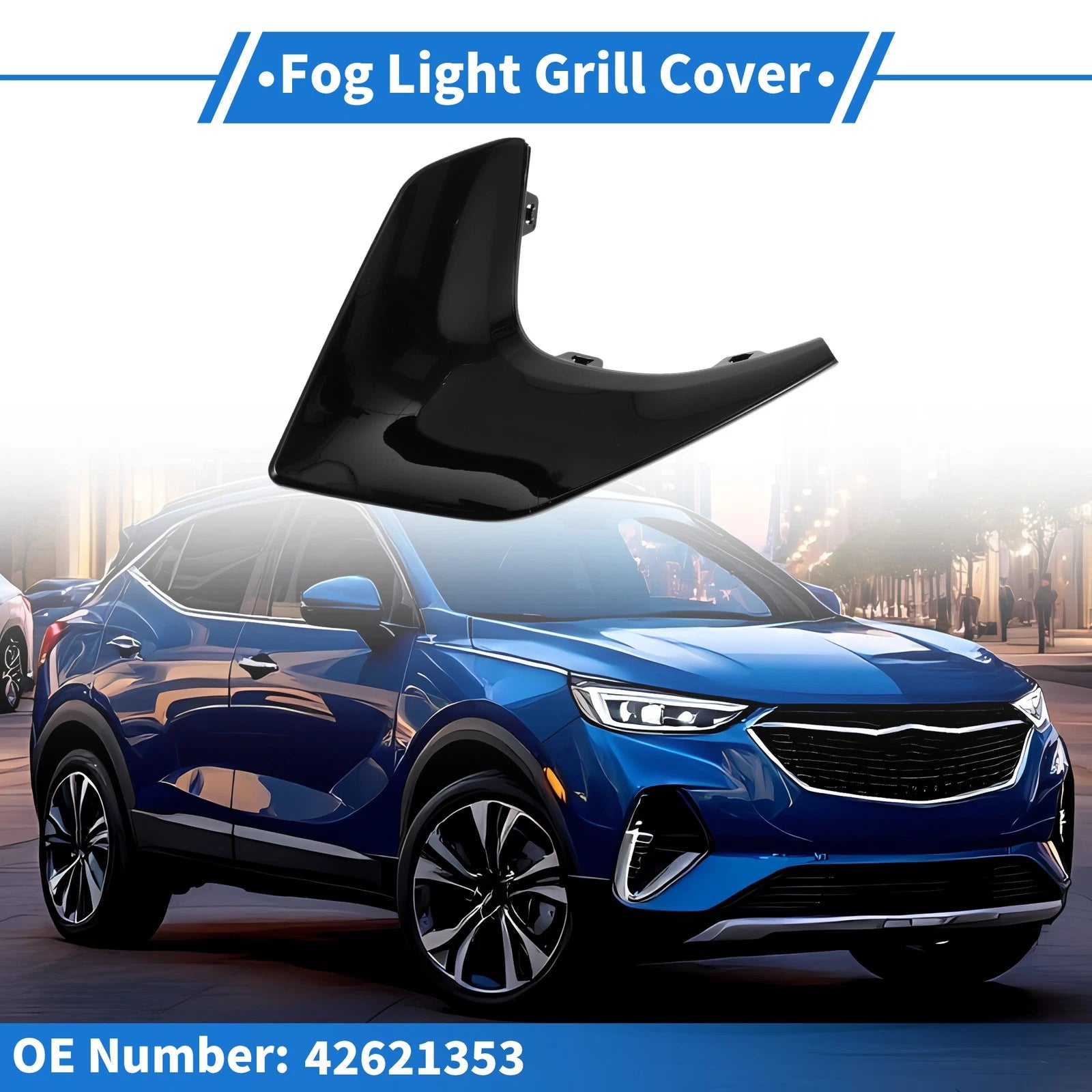 1 Pc Fog Light Grill for Buick Encore GX (2020–2023) No. 42621353