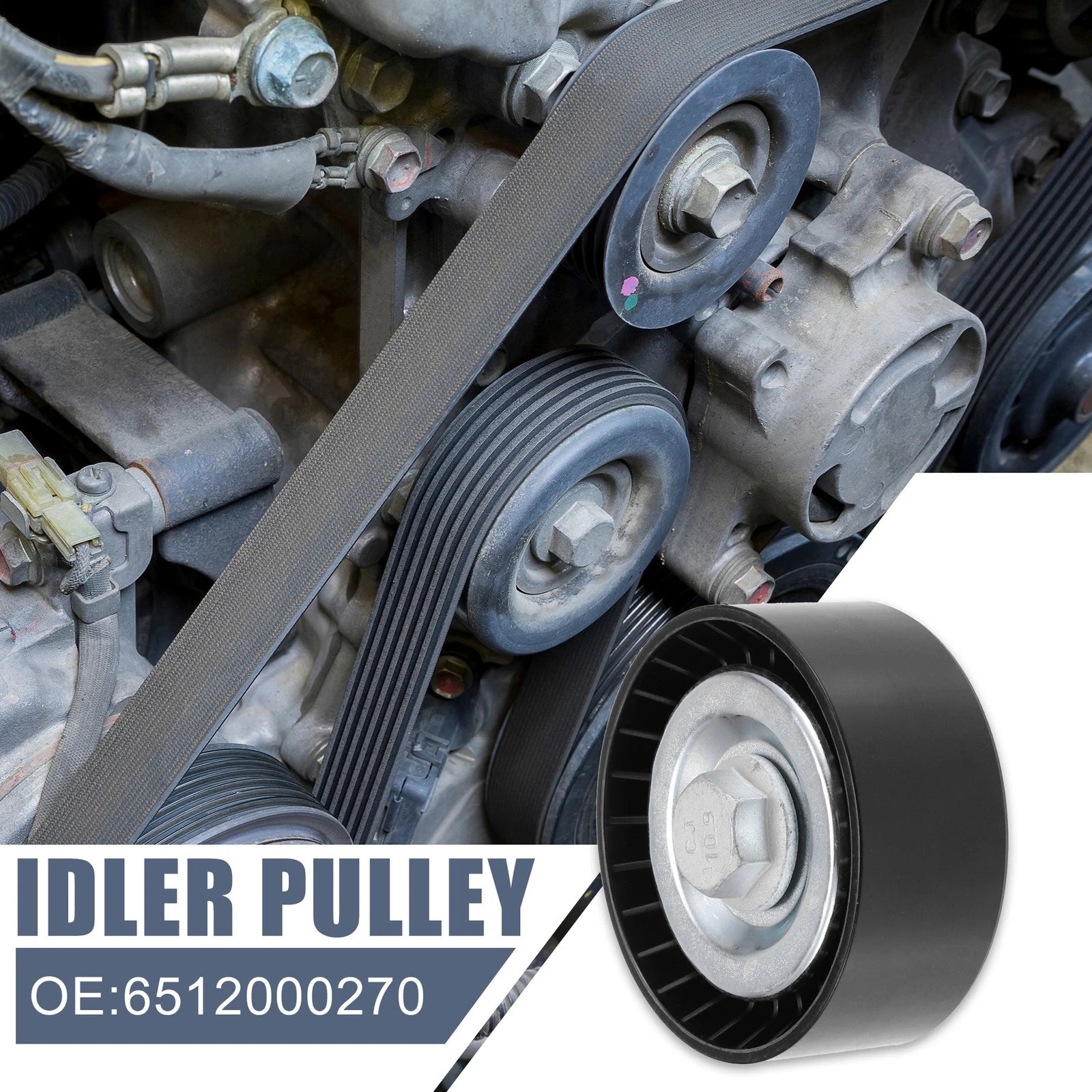 Drive Belt Idler Pulley for Mercedes-Benz Sprinter (6512000270)