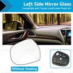 Left Side Mirror Glass for Toyota LandCruiser Prado 120 (2003–2009)