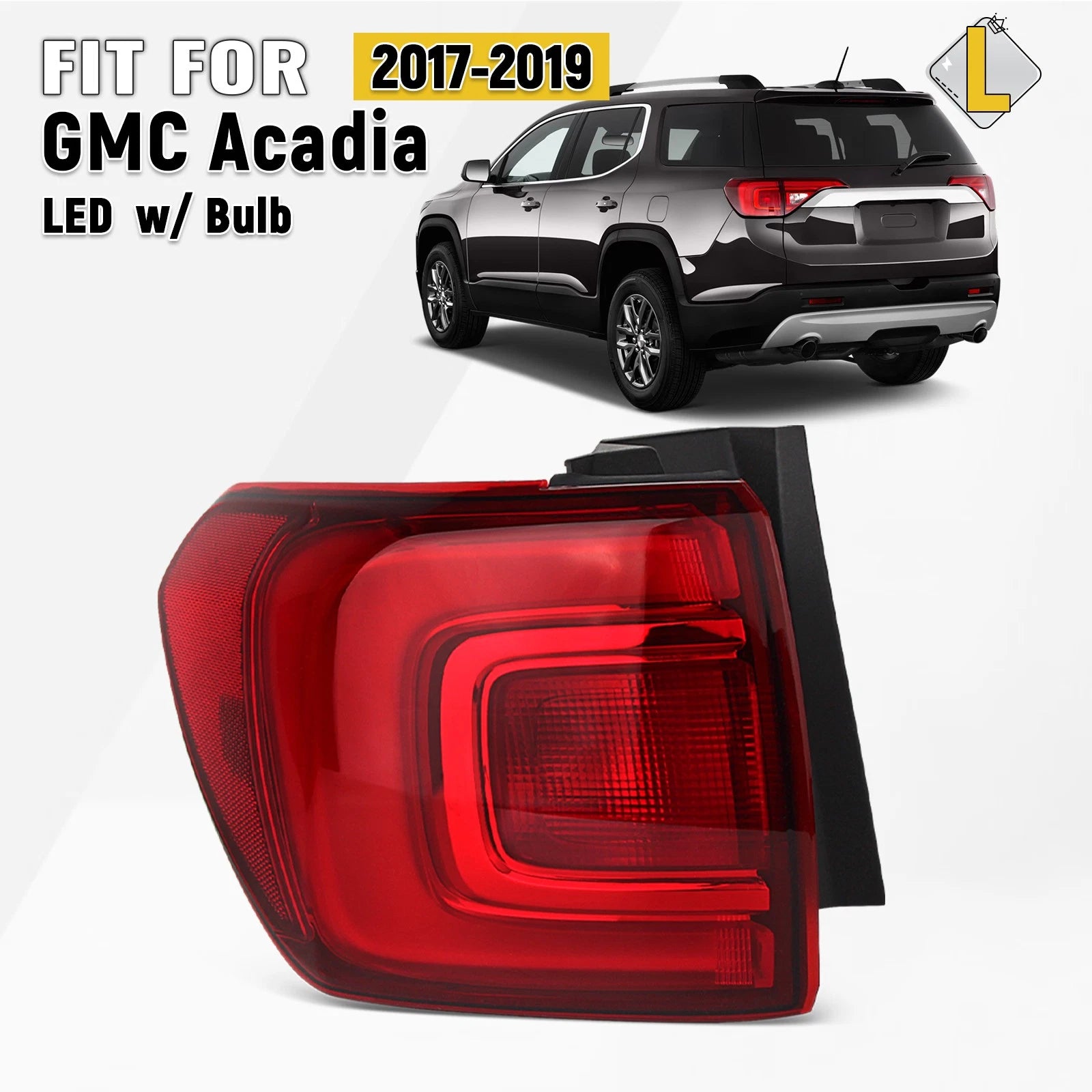LED Tail Light for GMC Acadia (2017–2019) Outer Driver Side