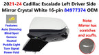 Left Driver Side Mirror for Cadillac Escalade (2021–2024) 84977374, Crystal White, 16-pin