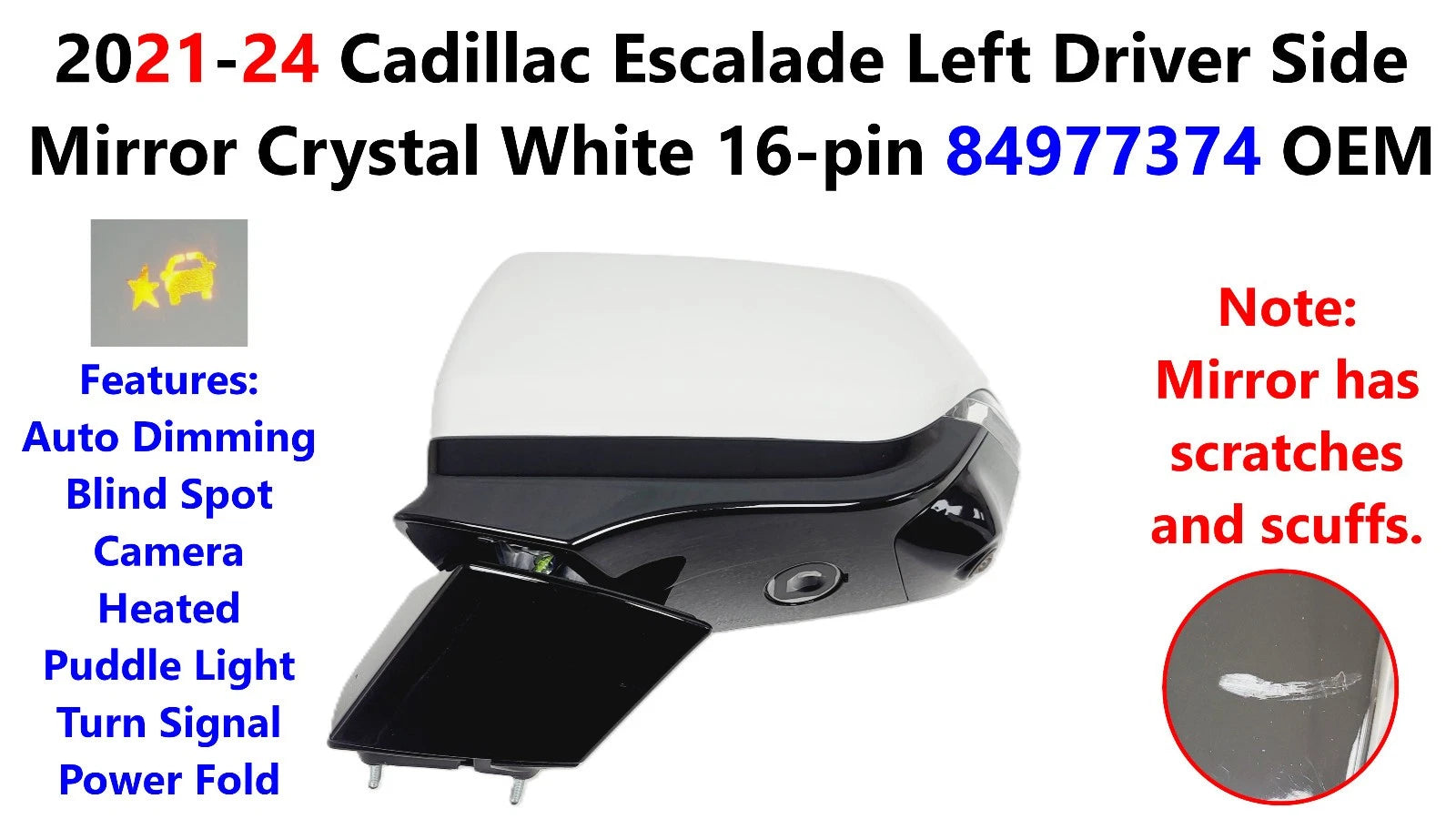 Left Driver Side Mirror for Cadillac Escalade (2021–2024) 84977374, Crystal White, 16-pin