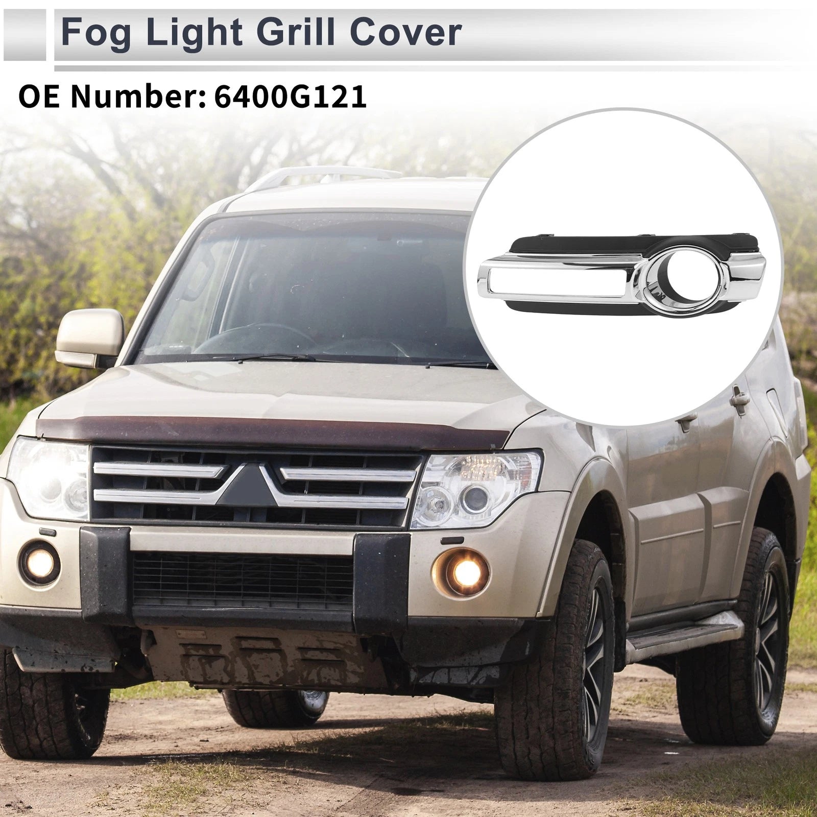 1 Pc Fog Light Grill for Mitsubishi Montero (2015–2016) No. 6400G121
