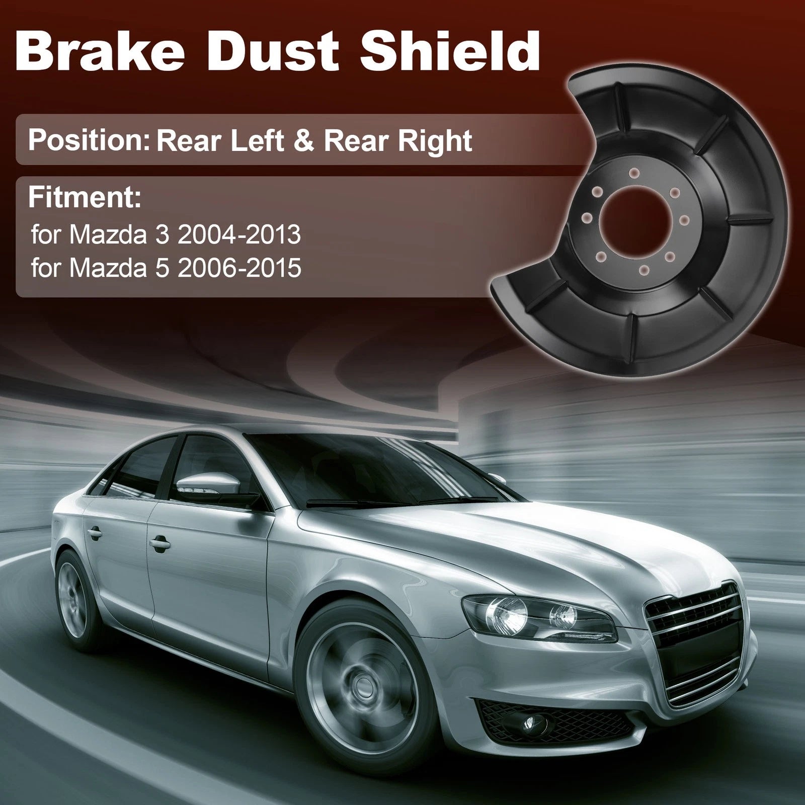 Wheel Brake Dust Shield for Mazda 3 (2004–2013) BP4K26261A/BP4K26261B