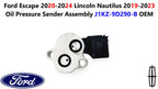 Oil Pressure Sender Assembly for Ford Escape (2020–2024) Lincoln Nautilus (2019–2023) J1KZ9D290B
