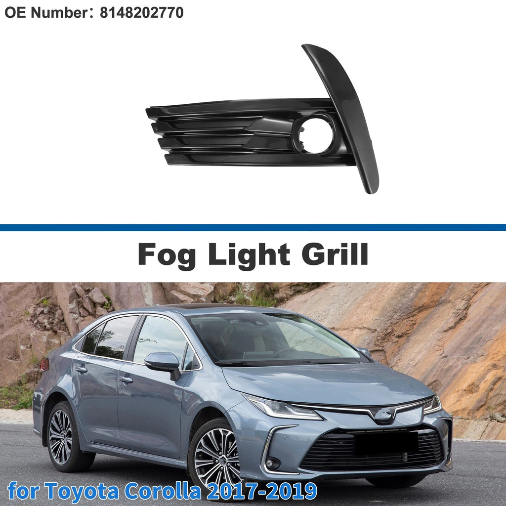 Front Left Fog Light Grill No. 8148202770 for Toyota Corolla (2017–2019)