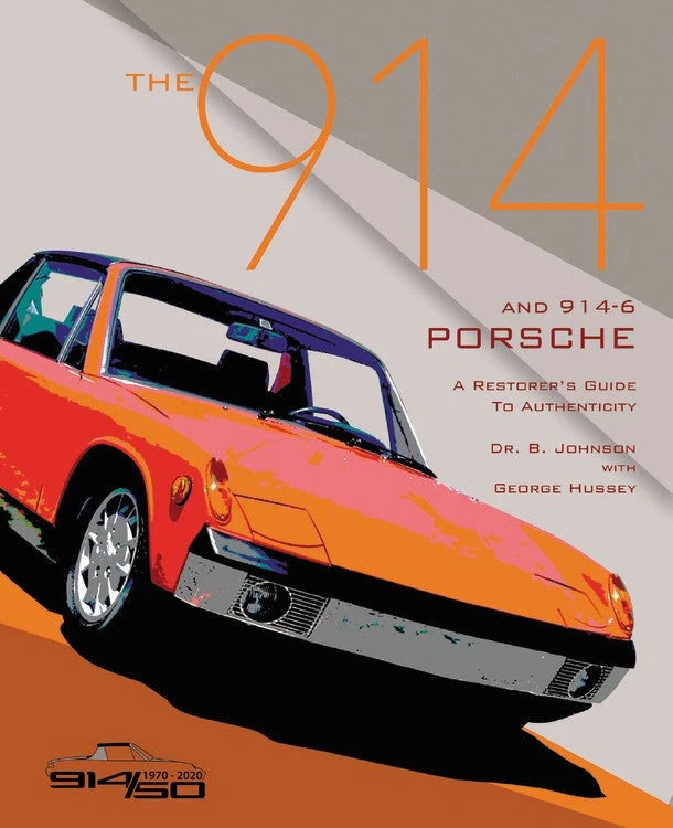 Porsche 914-6 Restorers Guide to Authenticity for Porsche 914 (1969-1976)
