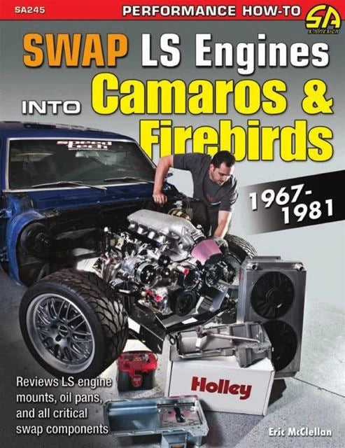 LS Engine Swap Guide for Camaro & Firebird (1967-1981)