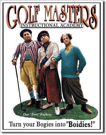 Vintage Replica Tin Metal Sign for Golf Three Stooges (Pro 696)