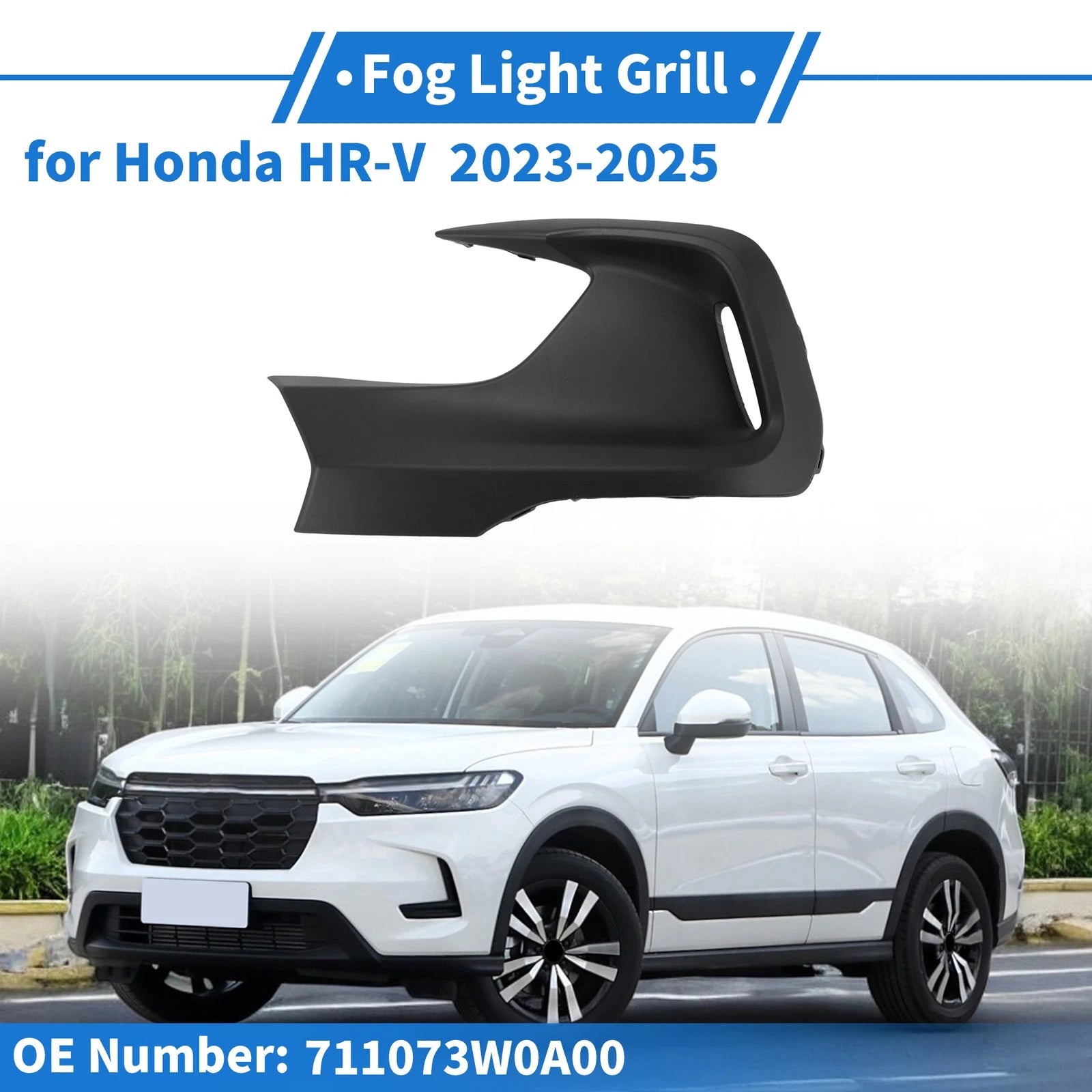 Front Left Fog Light Grill No. 711073W0A00 for Honda HR-V (2023–2025)