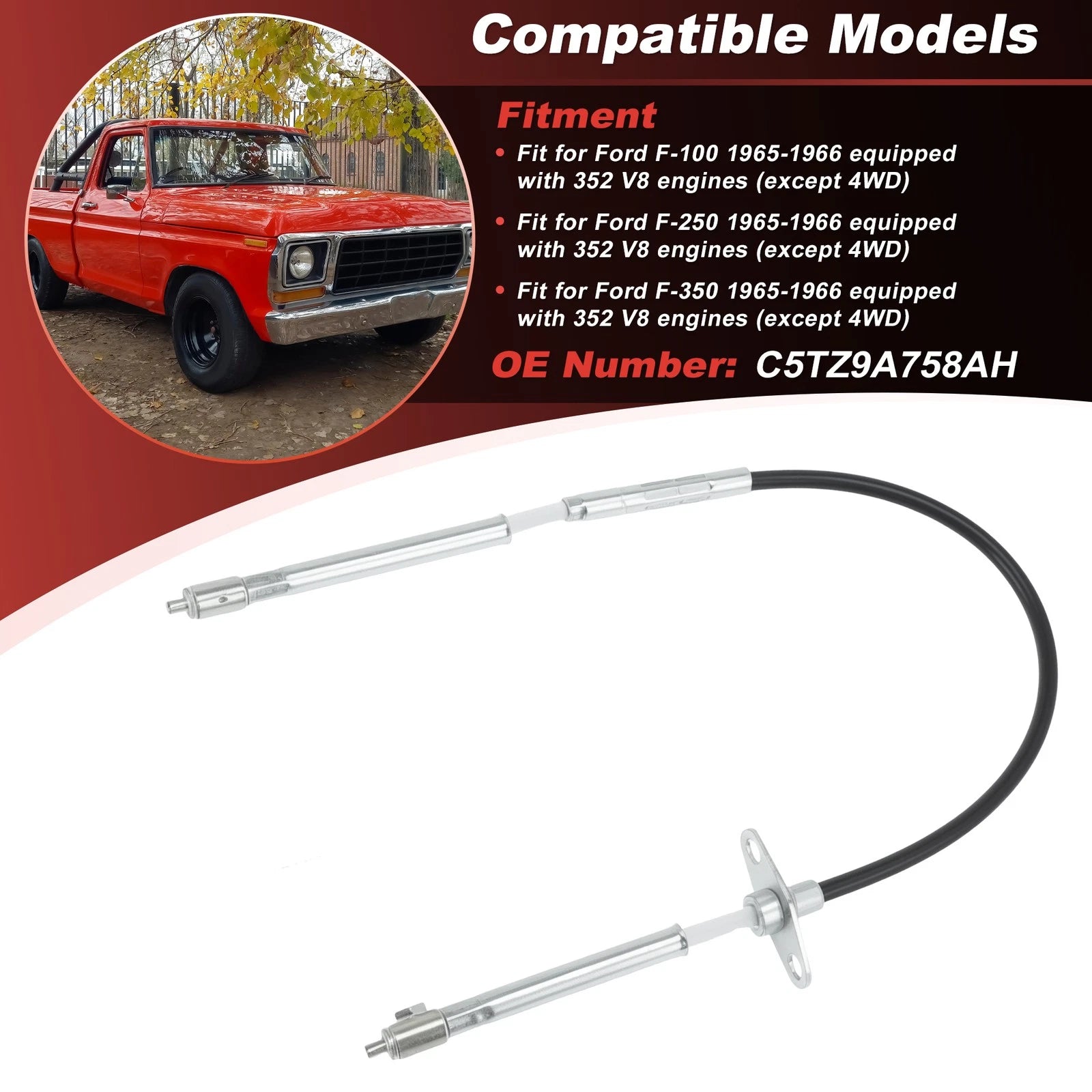Throttle Cable C5TZ9A758AH for Ford F100 F250 F350 (1965–1966)