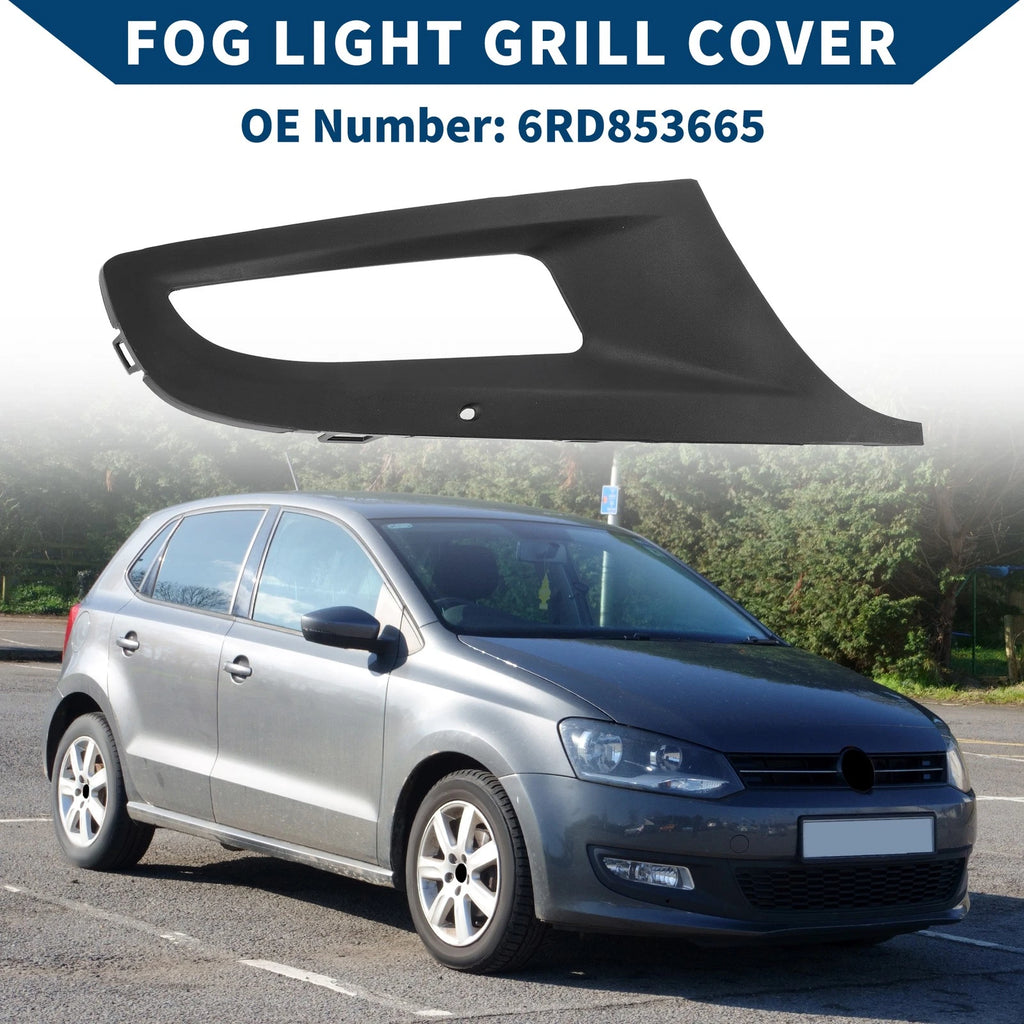 1pc Fog Light Grill for Volkswagen Polo (2010–2012) No. 6RD853665