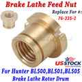 Brake Lathe Rotor Drum for Hunter Feed Nut BL 500 501 504 505 (#76-335-2)