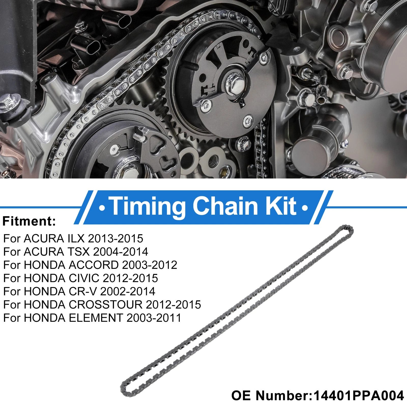 Timing Chain Kit for Acura ILX (2013–2015) No. 14401PPA004