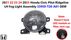 LH Fog Light Assembly for Honda Civic Pilot Ridgeline (2021–2025) 33950T20A01