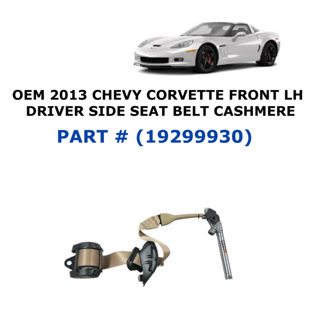 Front Left Seat Belt for Chevy Corvette (2013) - Cashmere 19299930
