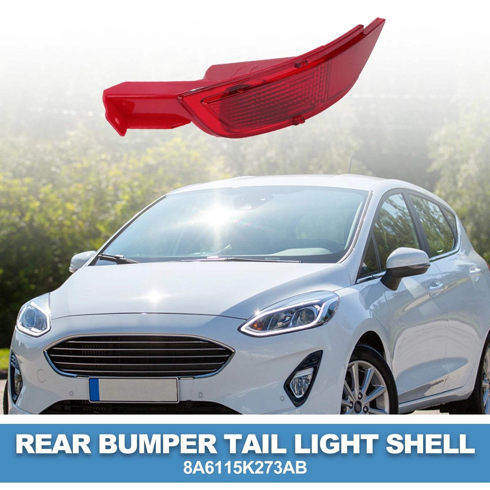 1pc Left Rear Bumper Tail Light Shell for Ford Fiesta (2009–2015) No. 8A6115K273AB