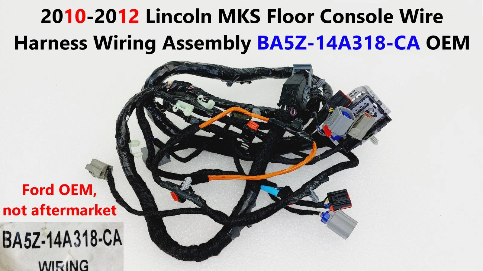 Floor Console Wire Harness for Lincoln MKS (2010–2012) BA5Z-14A318-CA