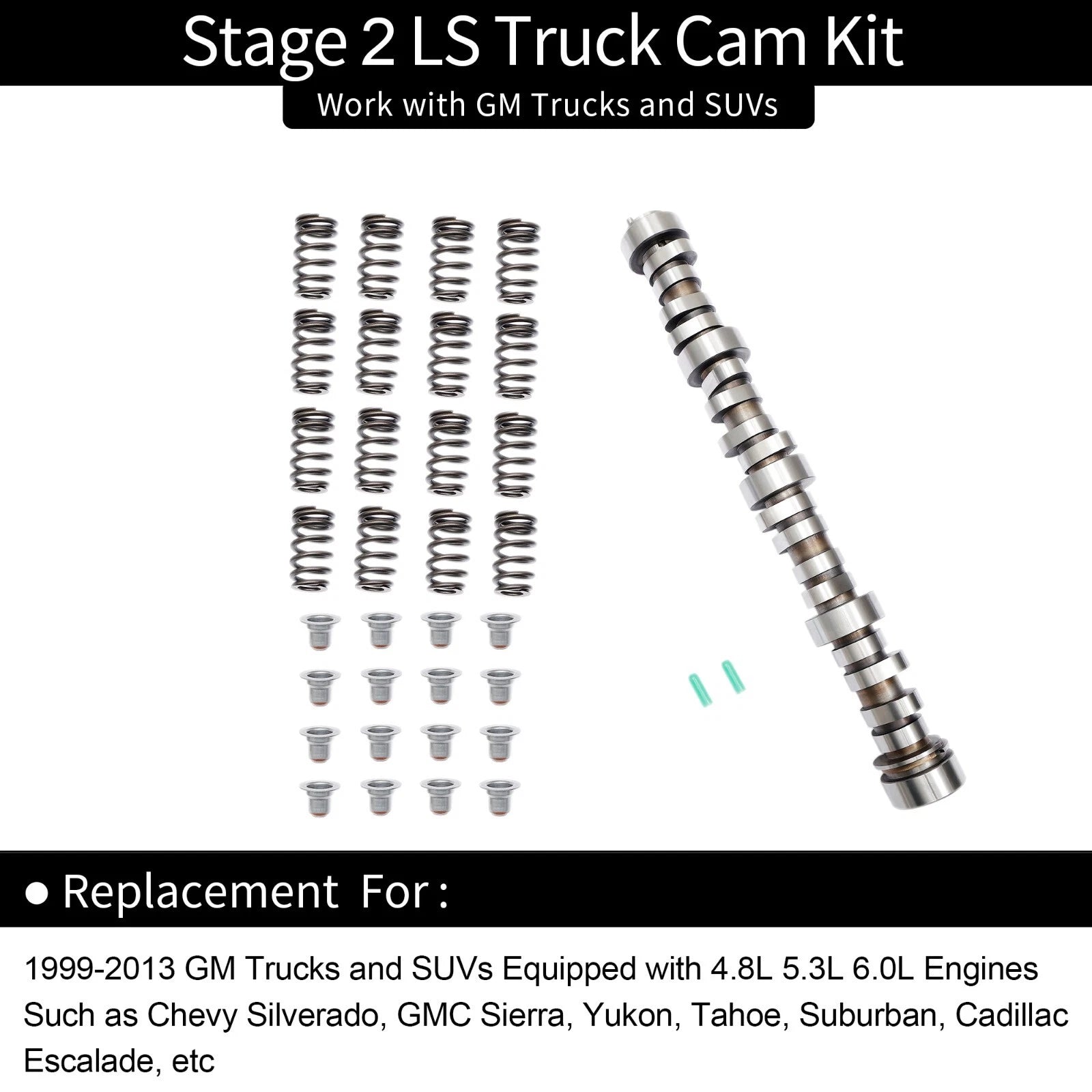 Stage 2 Cam Kit for Silverado Sierra 4.8L 5.3L 6.0L (1999-2013)