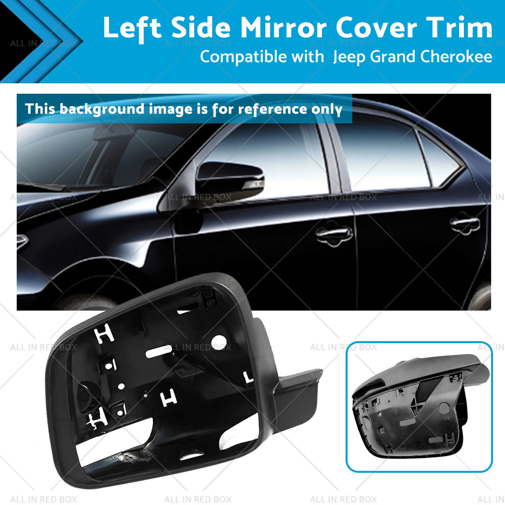 Left Side Mirror Cover Trim for Jeep Grand Cherokee WK (2010–Present)