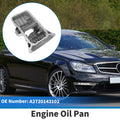 Engine Oil Pan for Mercedes-Benz C230 (2003–2007) A2720143102 Aluminum Alloy