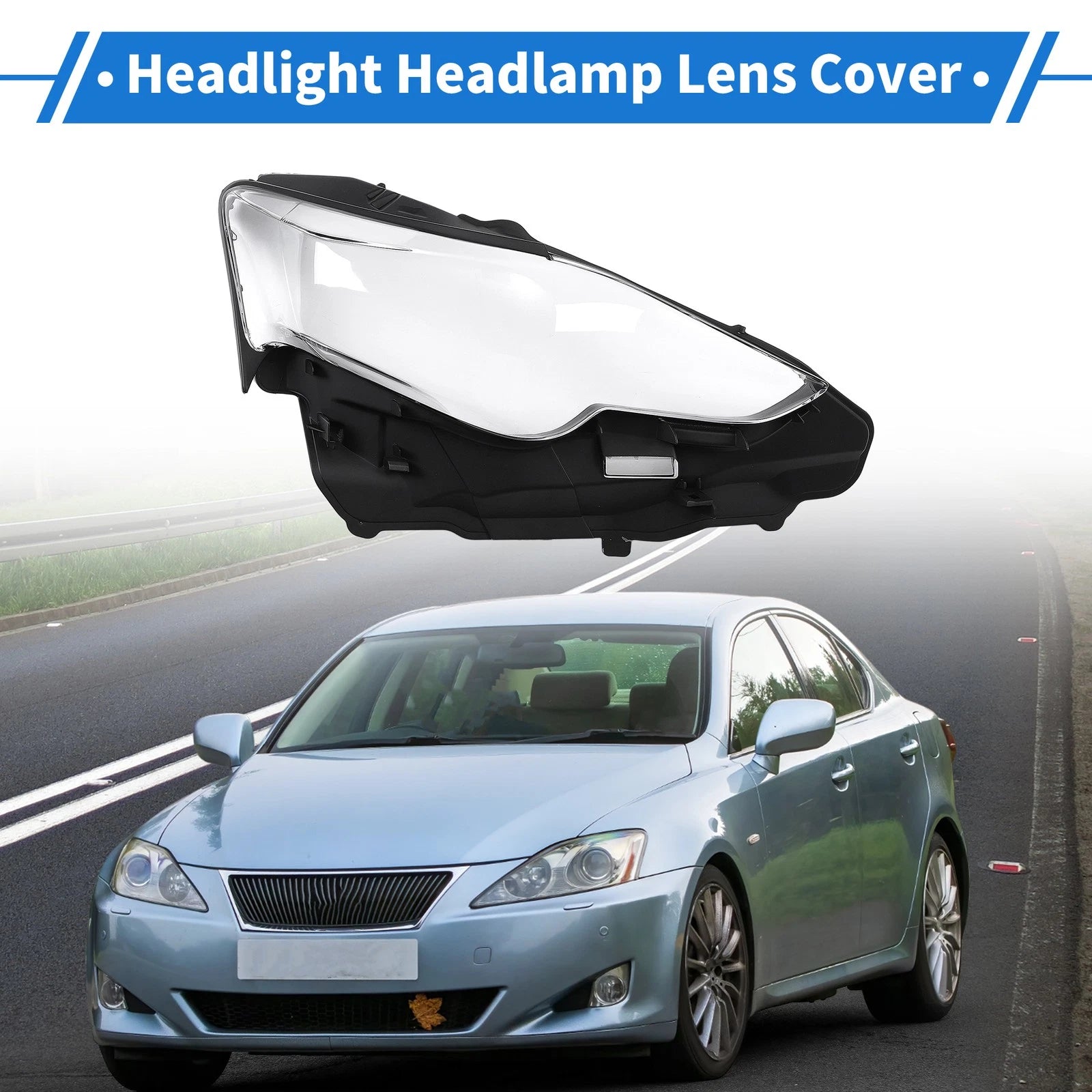 Headlight Lens Cover for Lexus IS250/IS300/IS350 (2013–2016)