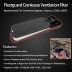 Crankcase Ventilation Filter for Fleetguard Cummins L7500 (2008-2010)