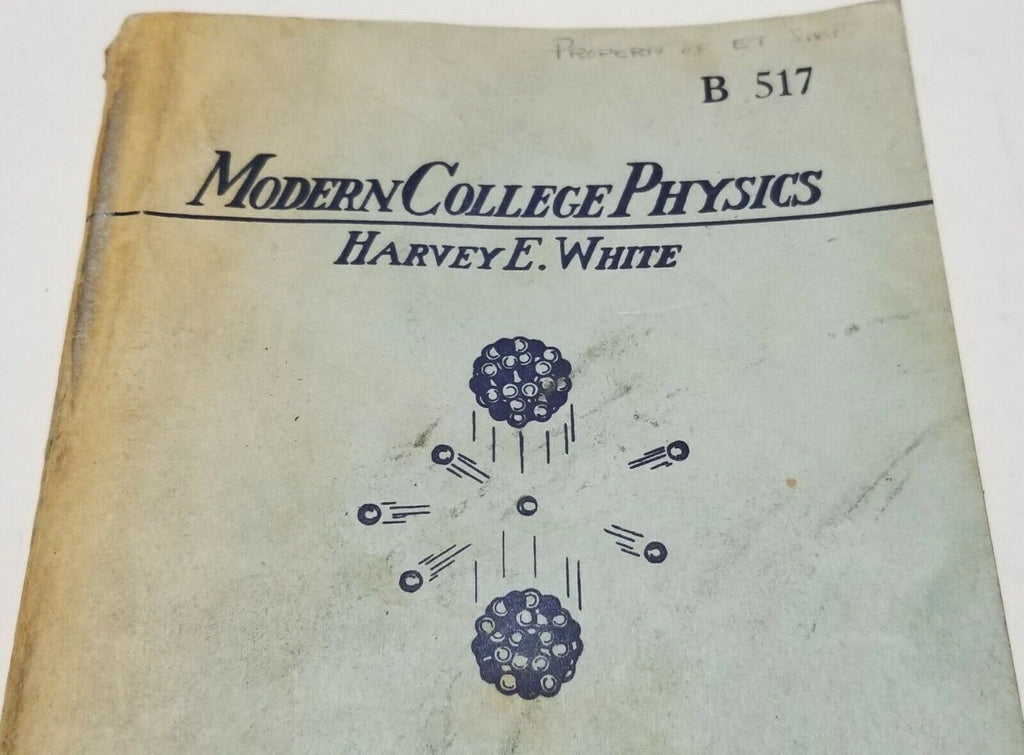 Modern College Physics by Harvey E. White (3rd Edition)