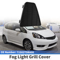 Front Right Fog Light Grill No. 71502T5RA00 for Honda Fit (2015–2017)