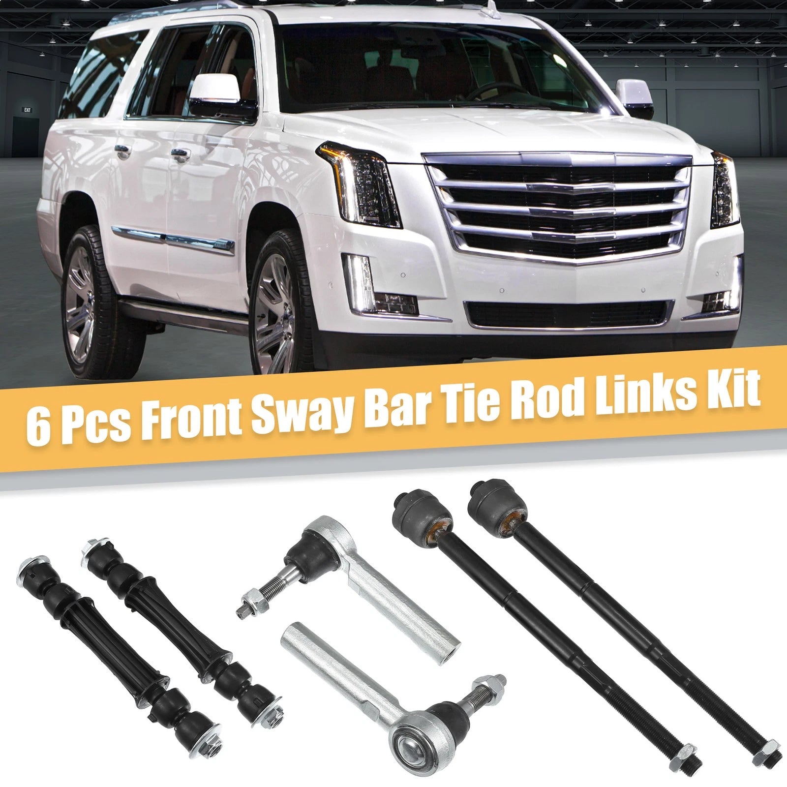 6 Pcs Tie Rod Sway Bars for Cadillac Escalade (2015–2019)