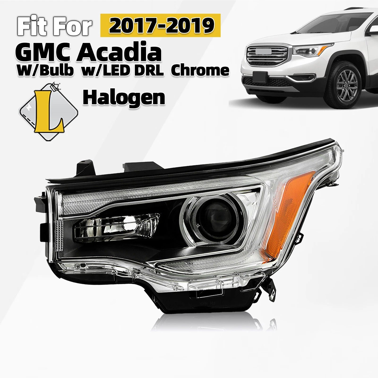 Halogen Headlight w/LED DRL Chrome for GMC Acadia (2017–2019)