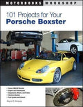 101 Projects for Porsche Boxster (1997-2003)