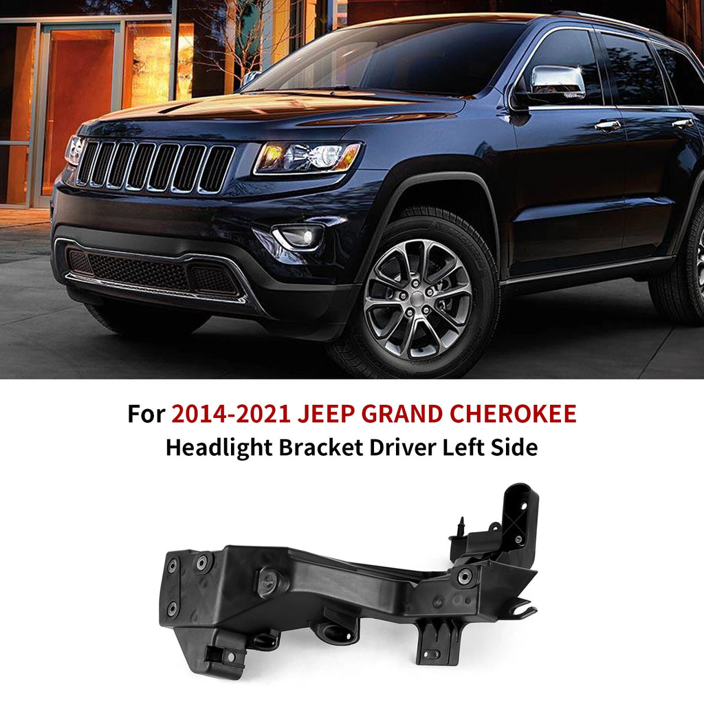 Driver Left Side Headlight Bracket for Jeep Grand Cherokee (2014–2021)