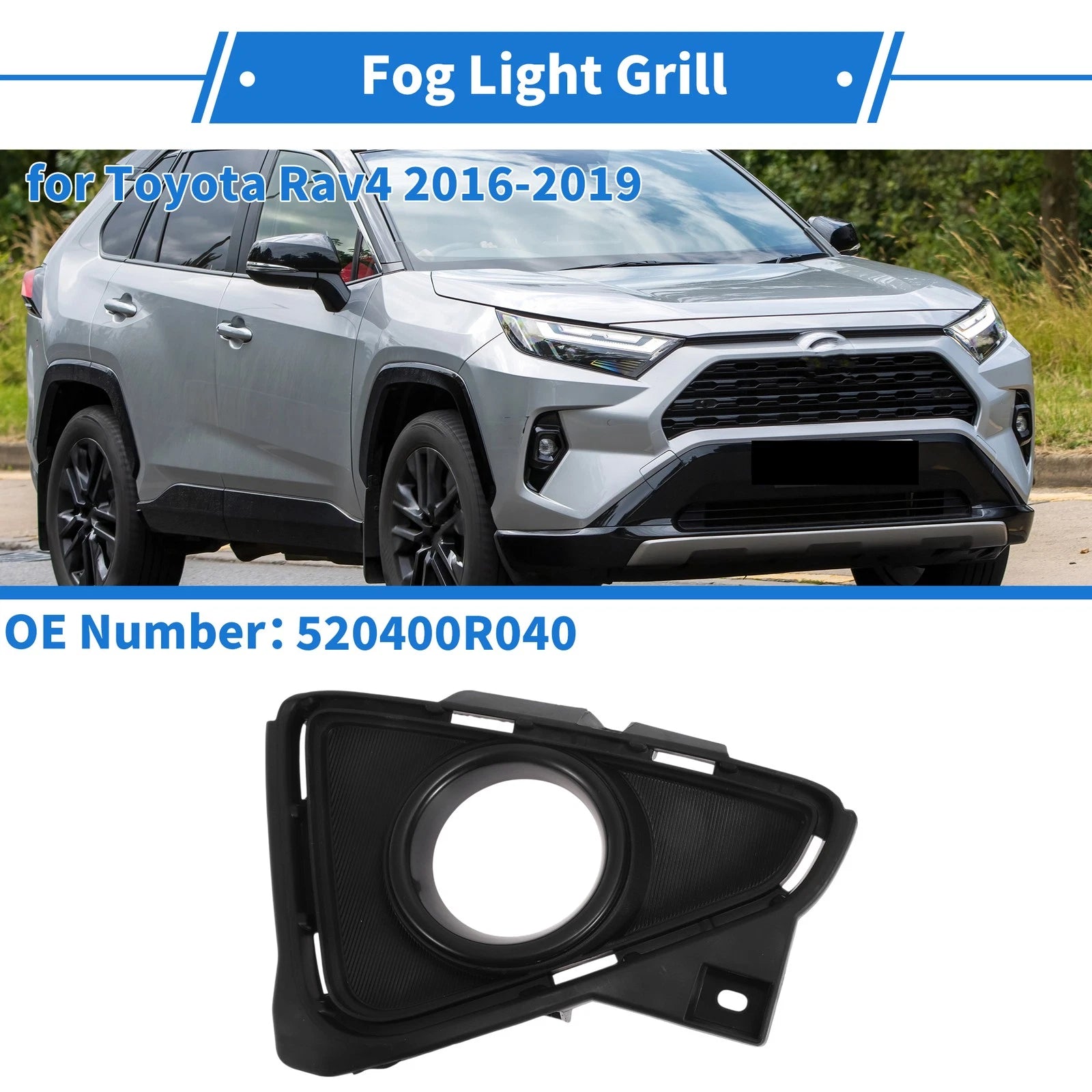 Front Left Fog Light Grill No. 520400R040 for Toyota Rav4 (2016–2019)