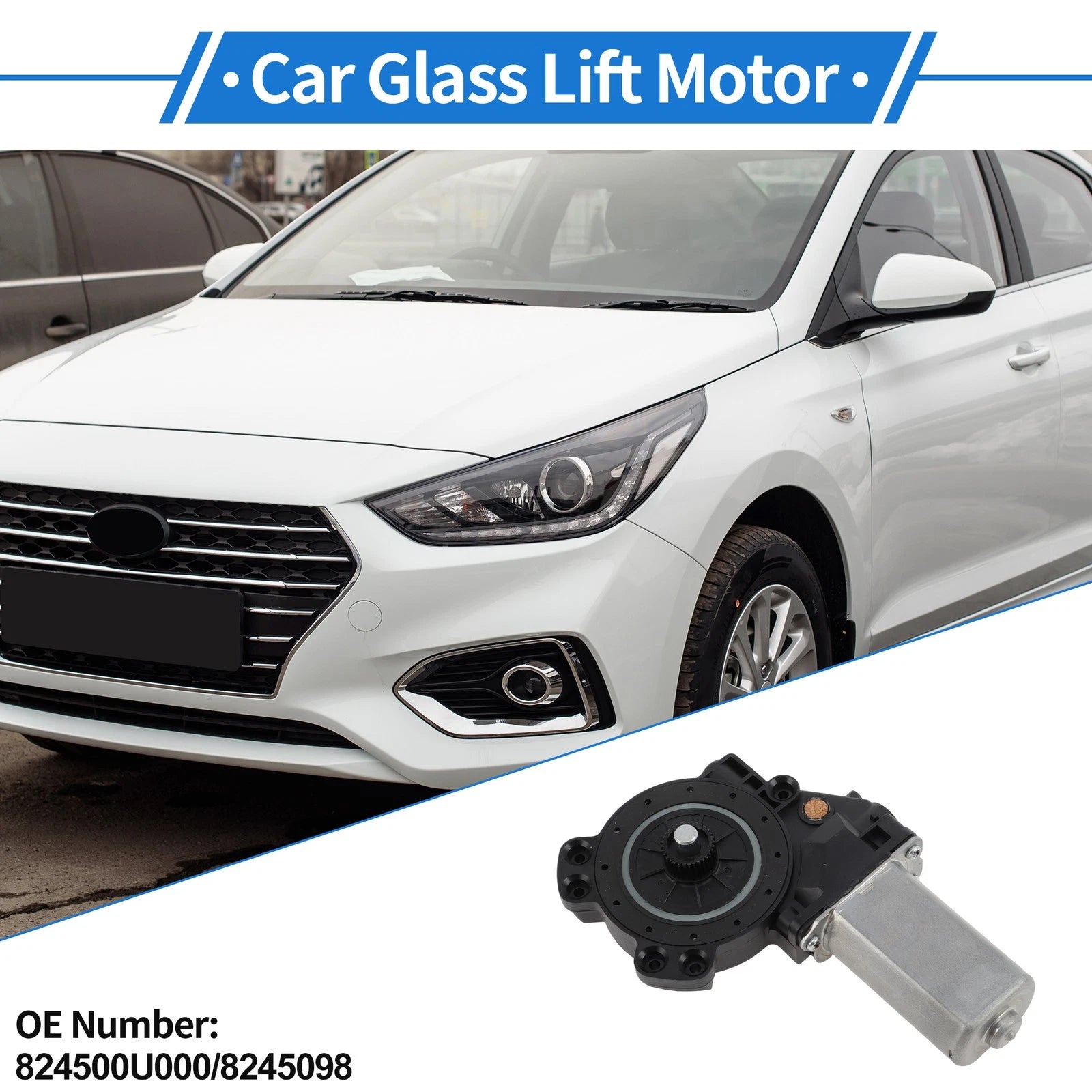 Power Window Regulator Lift Motor for Hyundai Accent (2012–2017) 824500U000/8245098