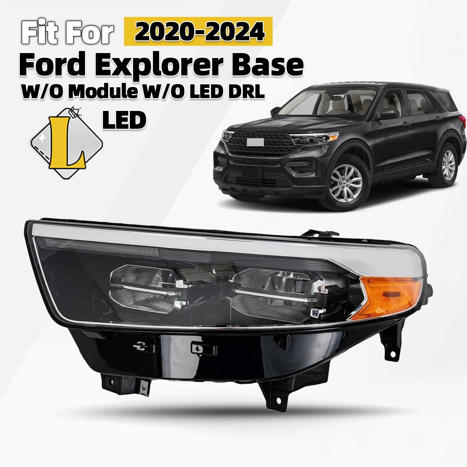 LED Headlight for Ford Explorer (2020–2024) W/O DRL W/O Module Left Driver