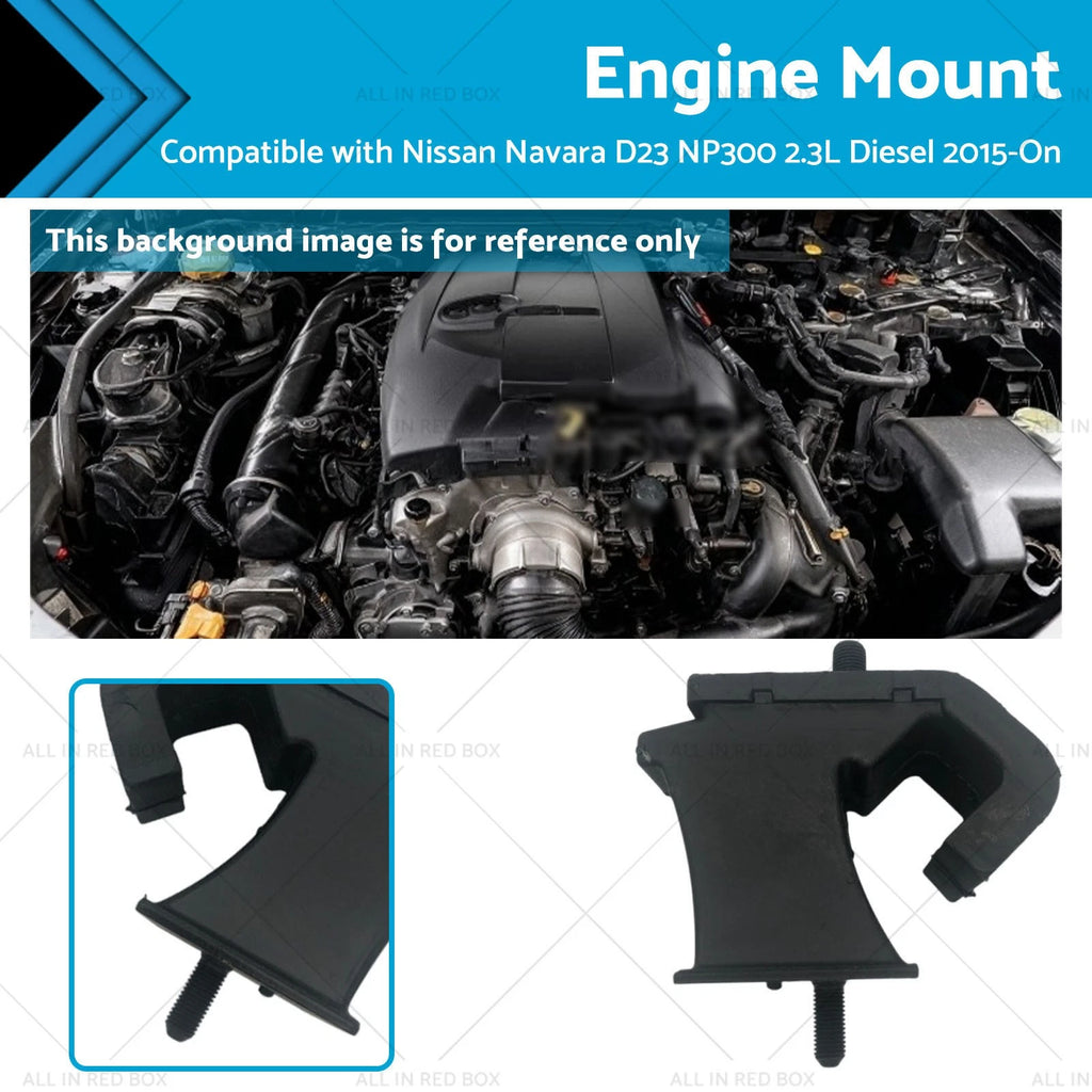 Engine Mount for Nissan Navara D23 NP300 2.3L Diesel (2015–On)